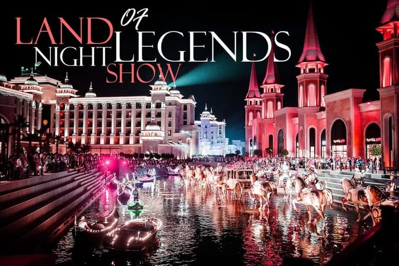 City of Belek: The Land of Legends Night Show - Where the characters fit in (and why it’s fun)